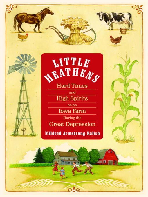 Title details for Little Heathens by Mildred Armstrong Kalish - Available